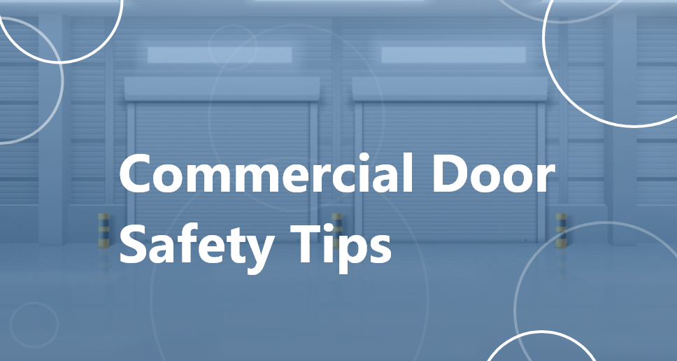 Commercial Door Safety Tips